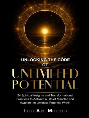 cover image of Unlocking the Code of  Unlimited Potential
